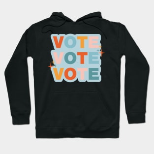 Vote Vote Vote Hoodie